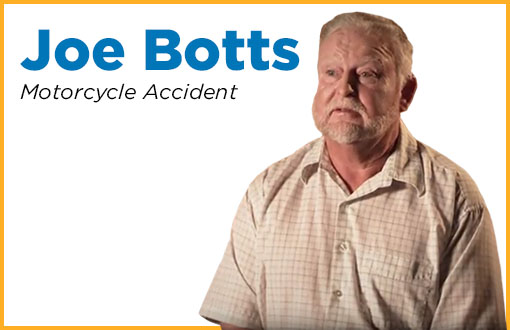 Meet Joe Botts, a resident of Bakersfield who was involved in a motorcycle accident